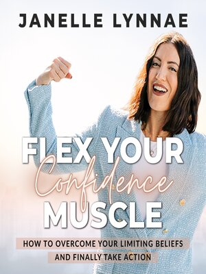 cover image of Flex Your Confidence Muscle